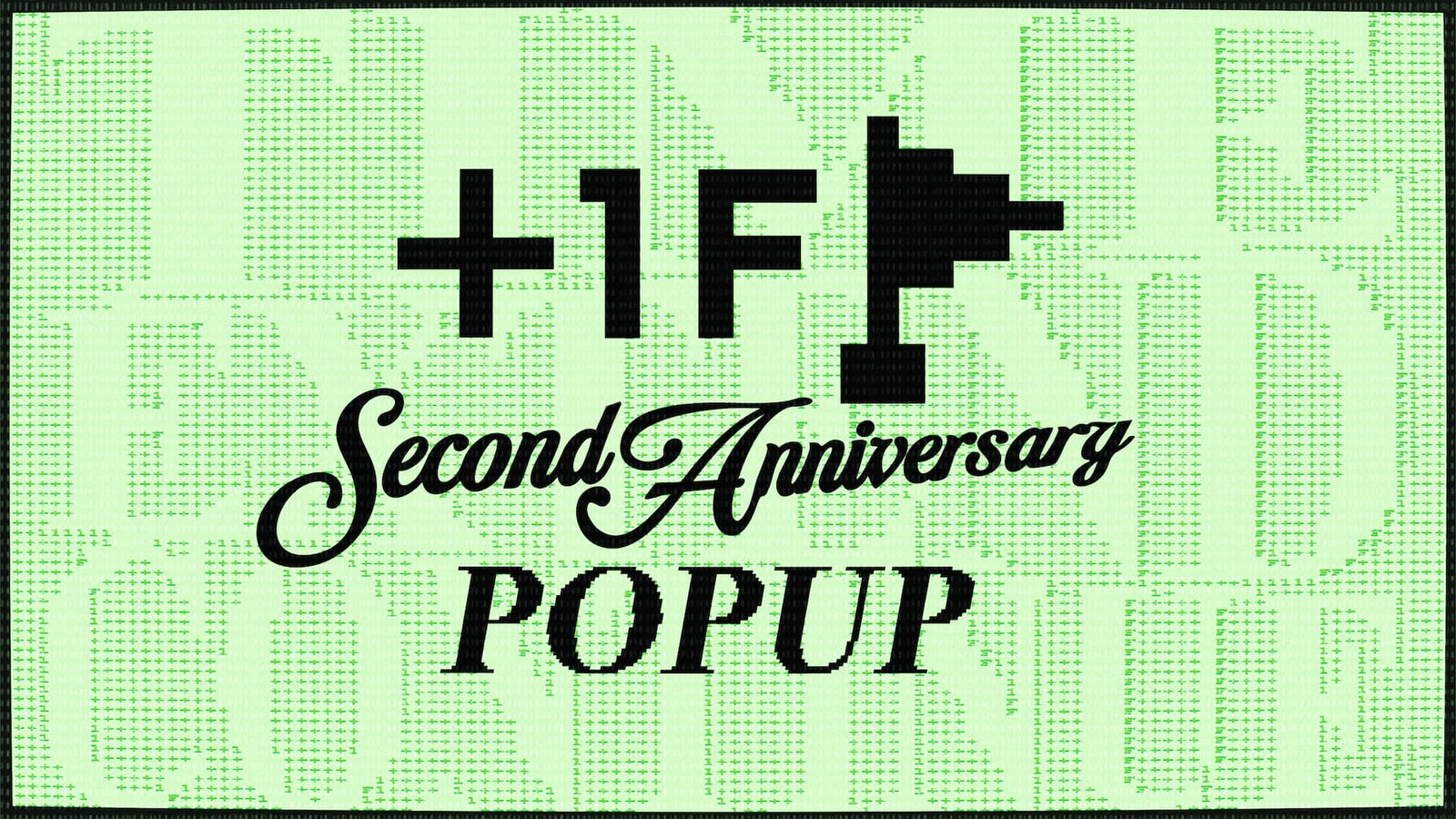 『+1F 2nd Anniversary POP UP』開催