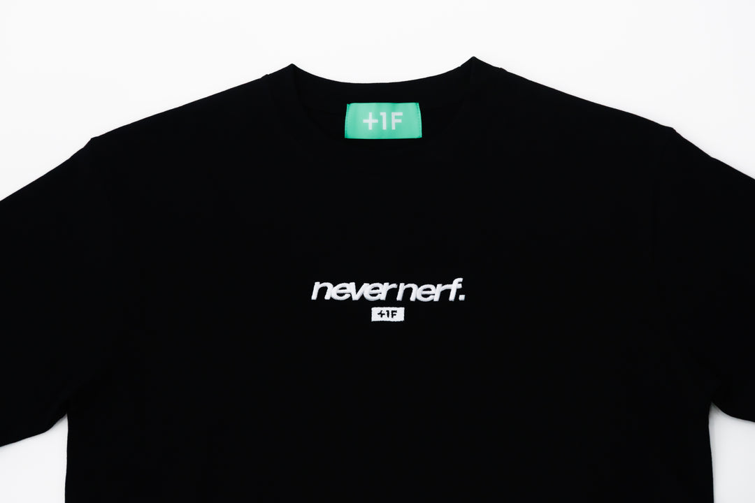 +1F NEVER NERF. TEE / BLACK・WHITE
