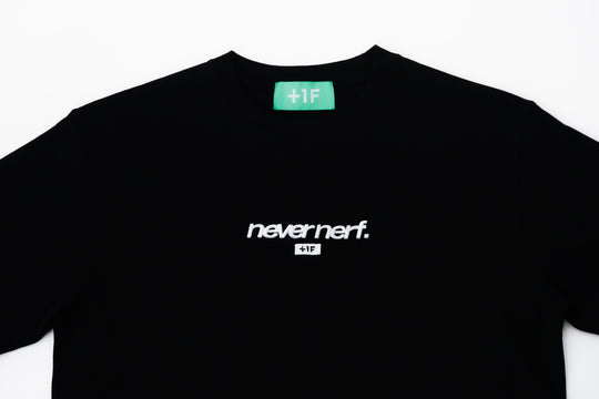 +1F NEVER NERF. TEE / BLACK・WHITE